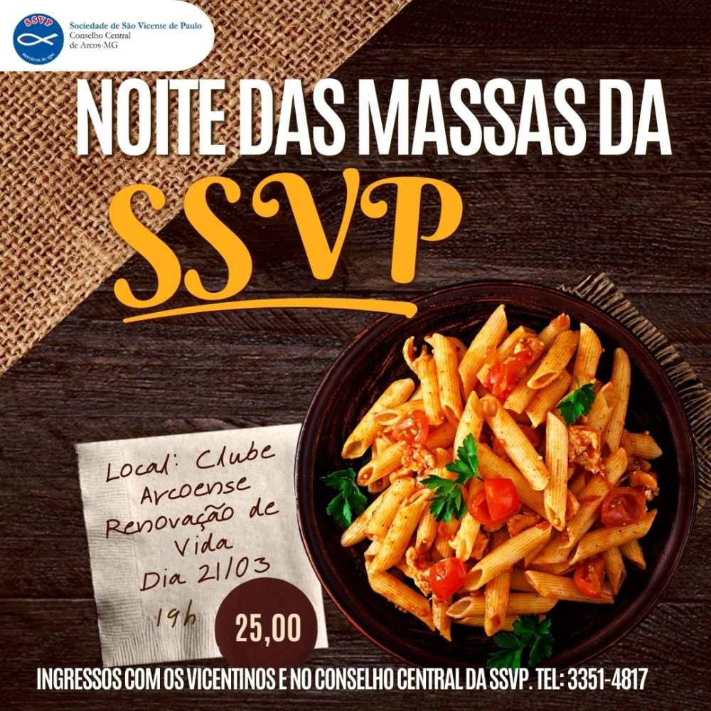 Noite de Massas - O Conselho Central de Arcos realiza evento beneficente com cardápio delicioso, arrecadando fundos para continuar atendendo mais de 200 pessoas no município